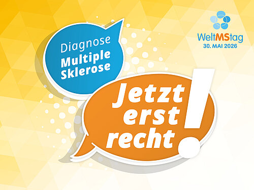 Welt-MS-Tag Logo des Welt-MS-Tages sowie Sprechblasen mit "Diagnose Multiple Sklerose" und "Jetzt erst recht!"
